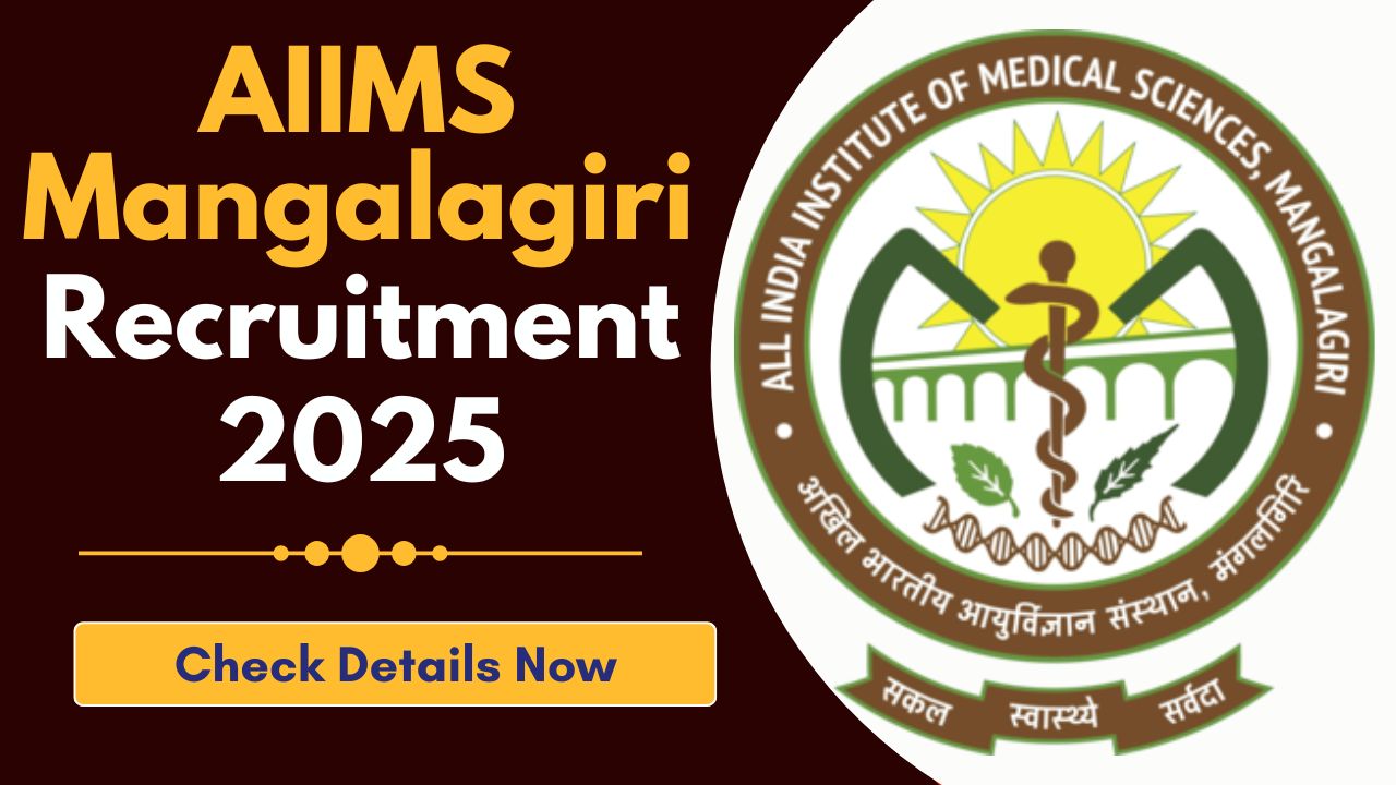 AIIMS Mangalagiri Recruitment 2025