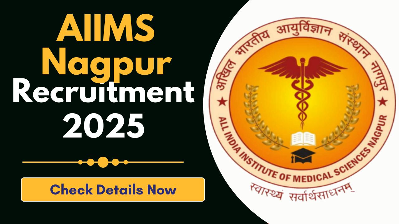 AIIMS Nagpur Recruitment 2025