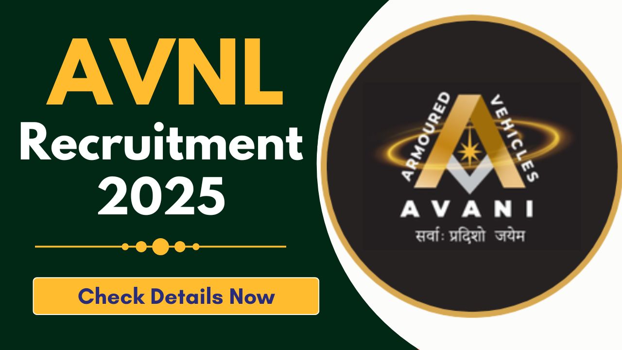 AVNL Recruitment 2025