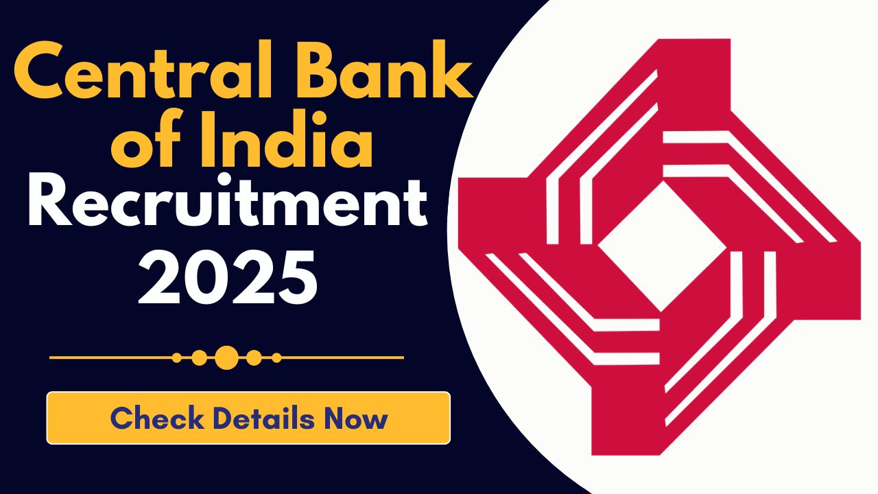 Central Bank of India Recruitment 2025