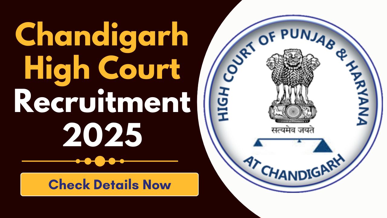 Chandigarh High Court Recruitment 2025