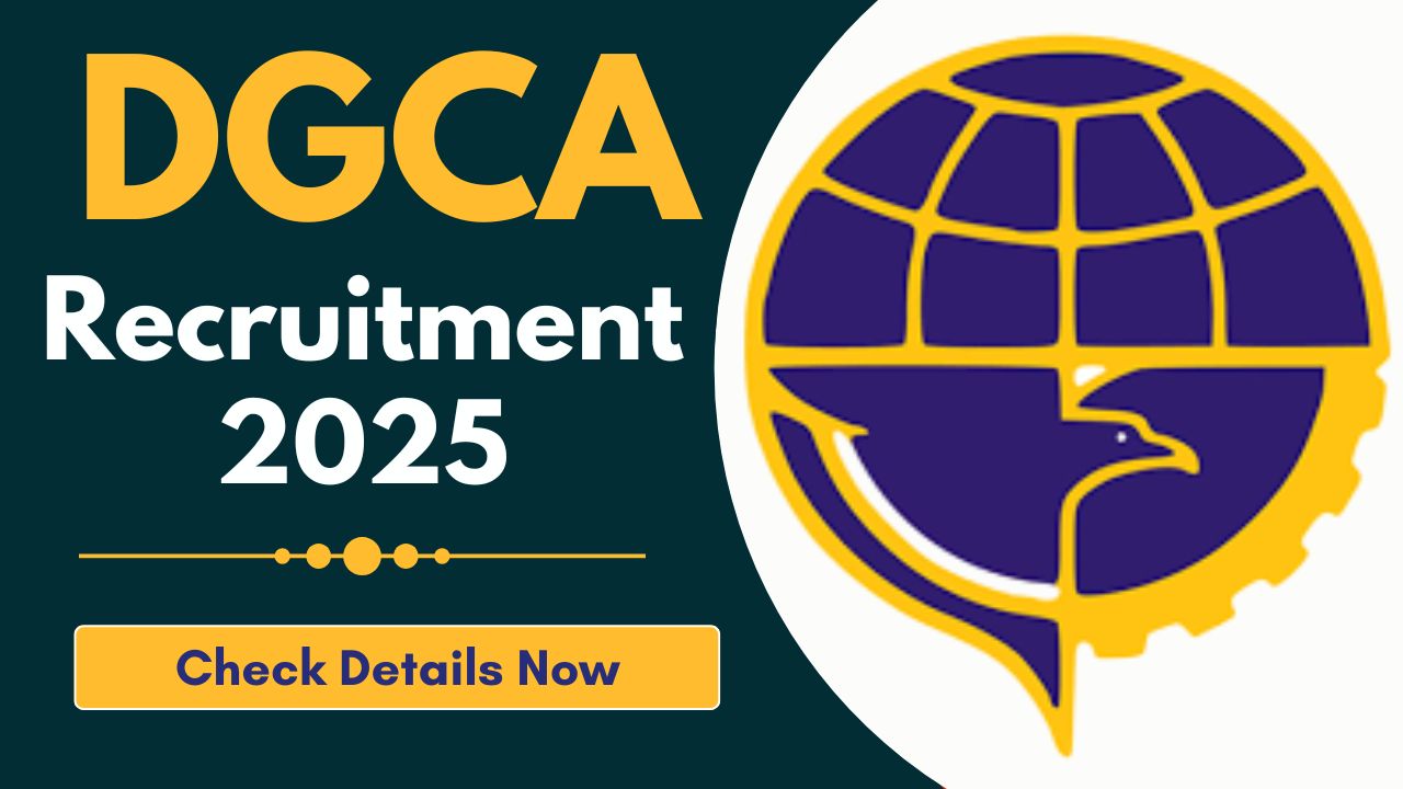 DGCA Recruitment 2025