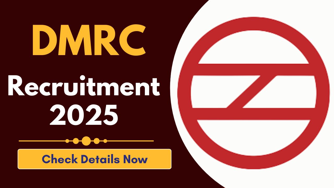 DMRC Recruitment 2025