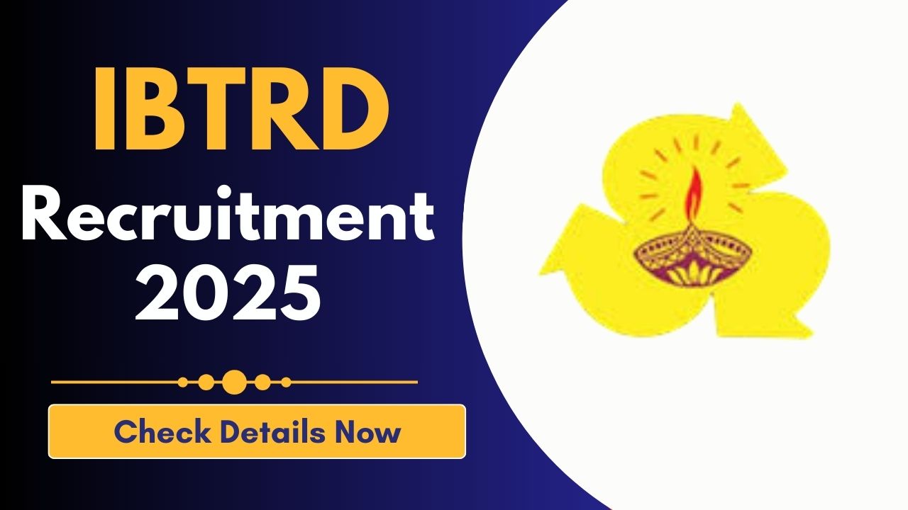 IBTRD Recruitment 2025