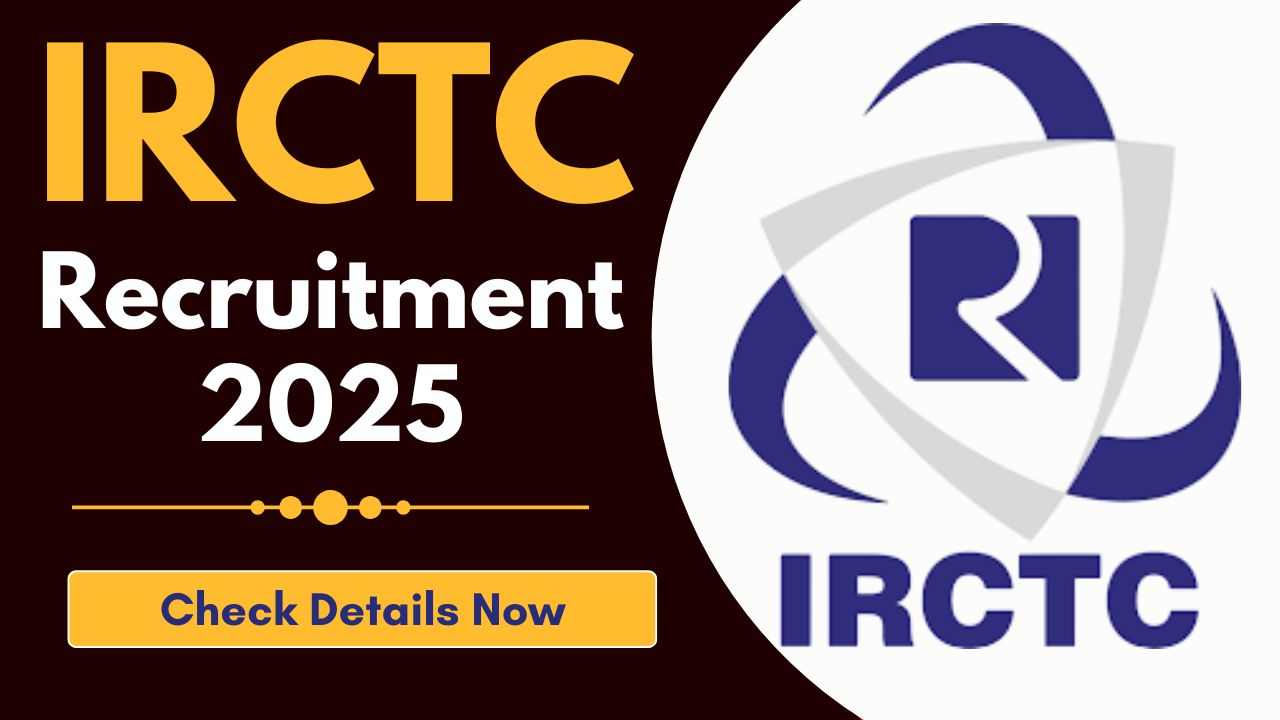 IRCTC Recruitment 2025