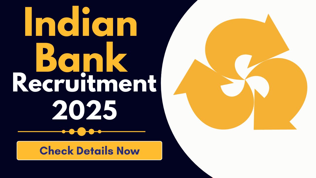 Indian Bank Recruitment 2025