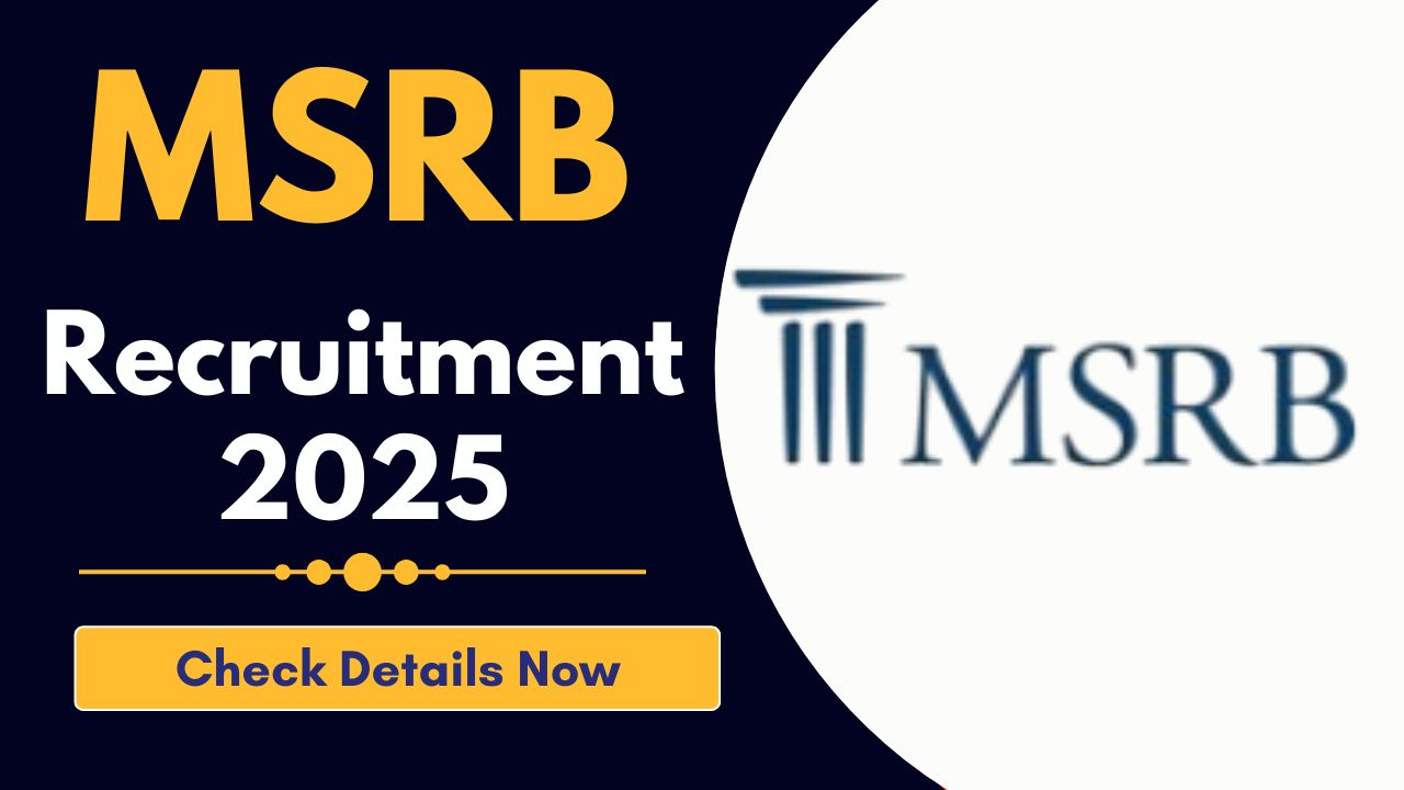 MSRB Recruitment 2025