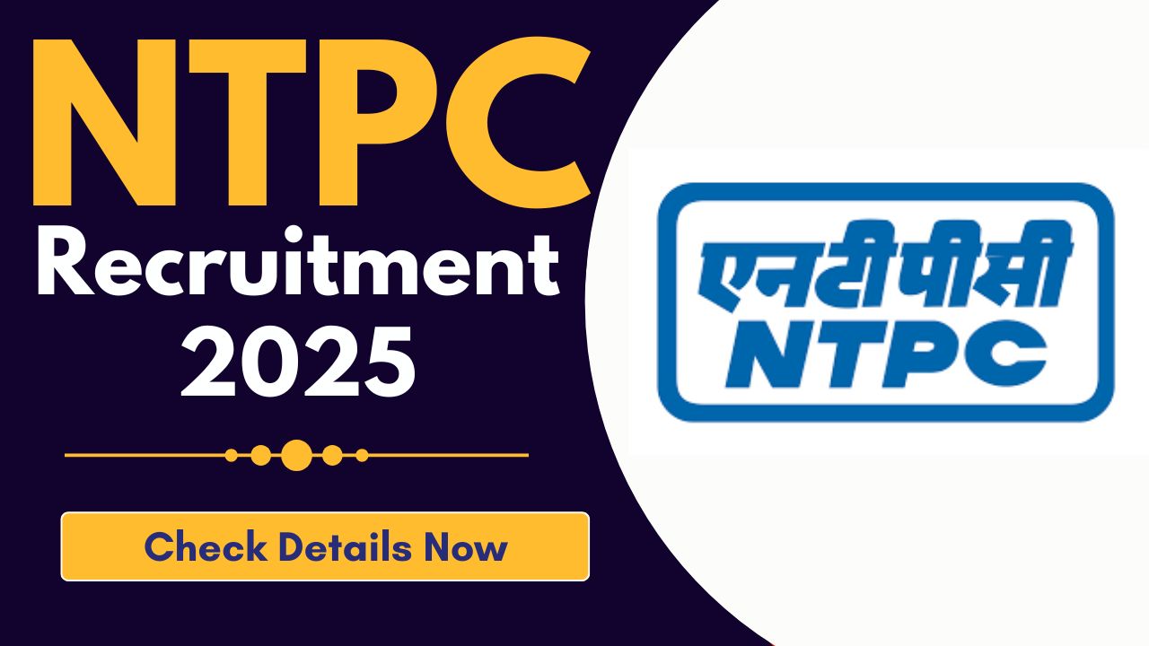 NTPC Recruitment 2025