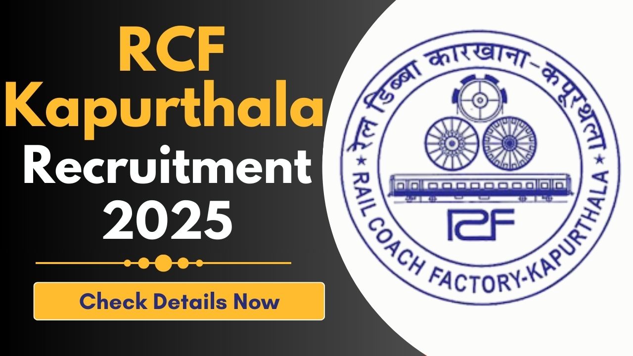 RCF Kapurthala Recruitment 2025