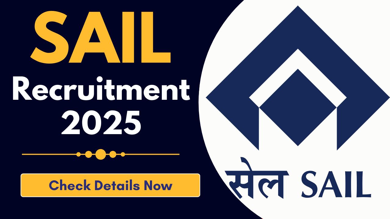 SAIL Recruitment 2025