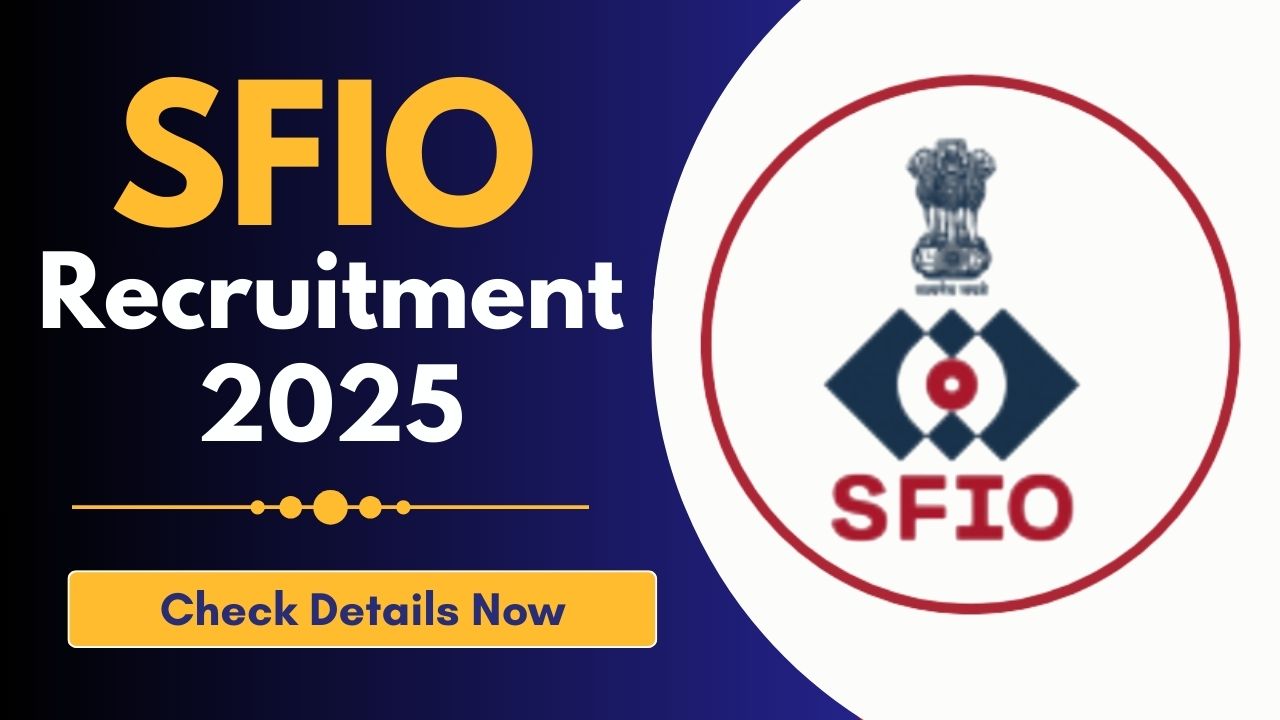 SFIO Recruitment 2025