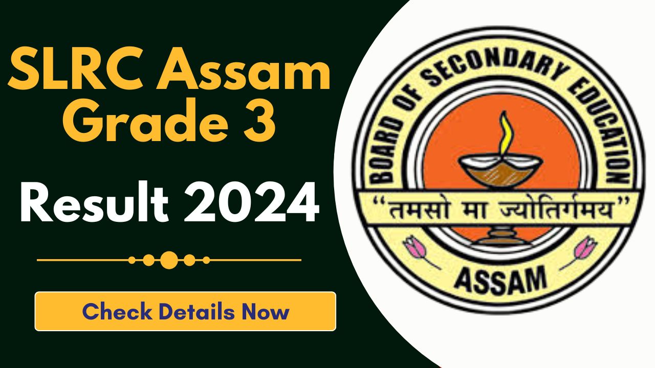 SLRC Assam Grade 3 Result 2024