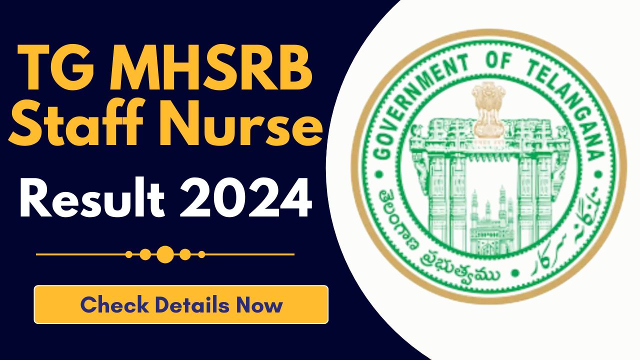 TG MHSRB Staff Nurse Result 2024