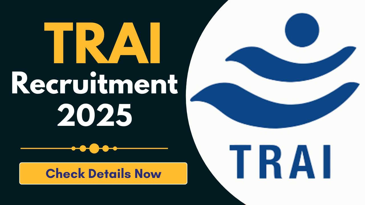 TRAI Recruitment 2025