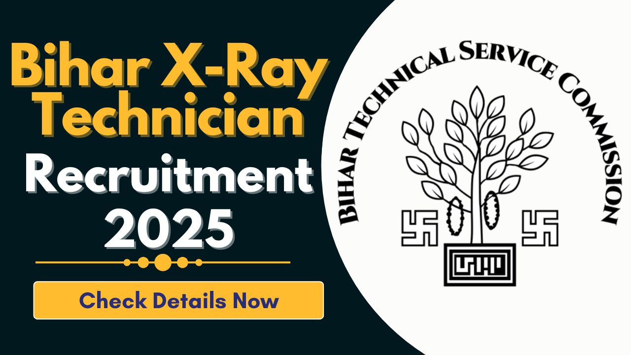 Bihar X-Ray Technician Recruitment 2025