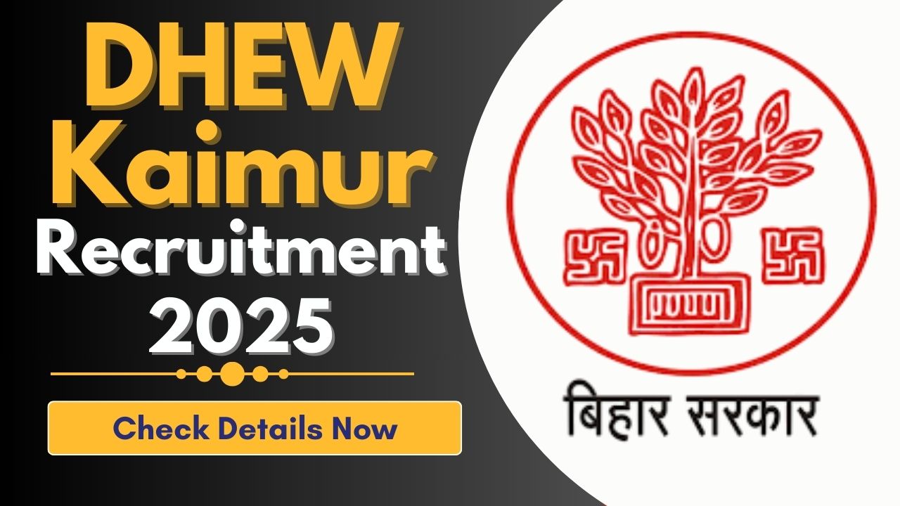 DHEW Kaimur Recruitment 2025