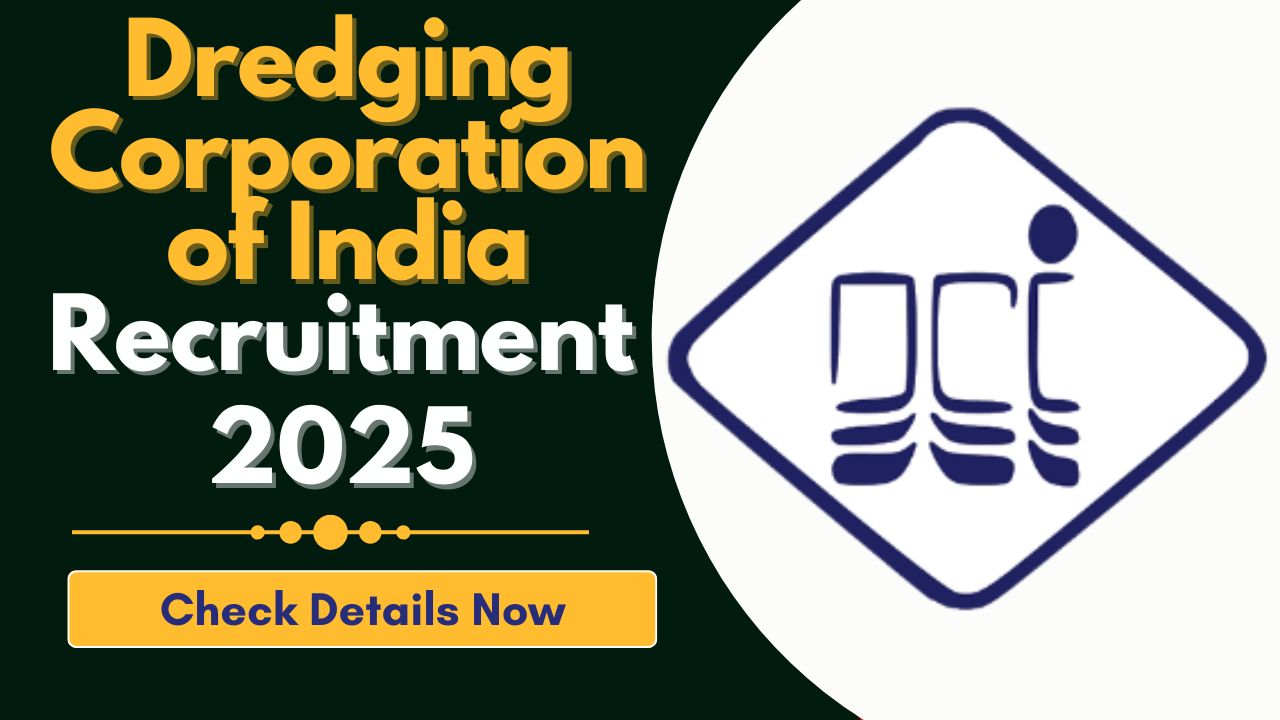 Dredging Corporation of India Recruitment 2025