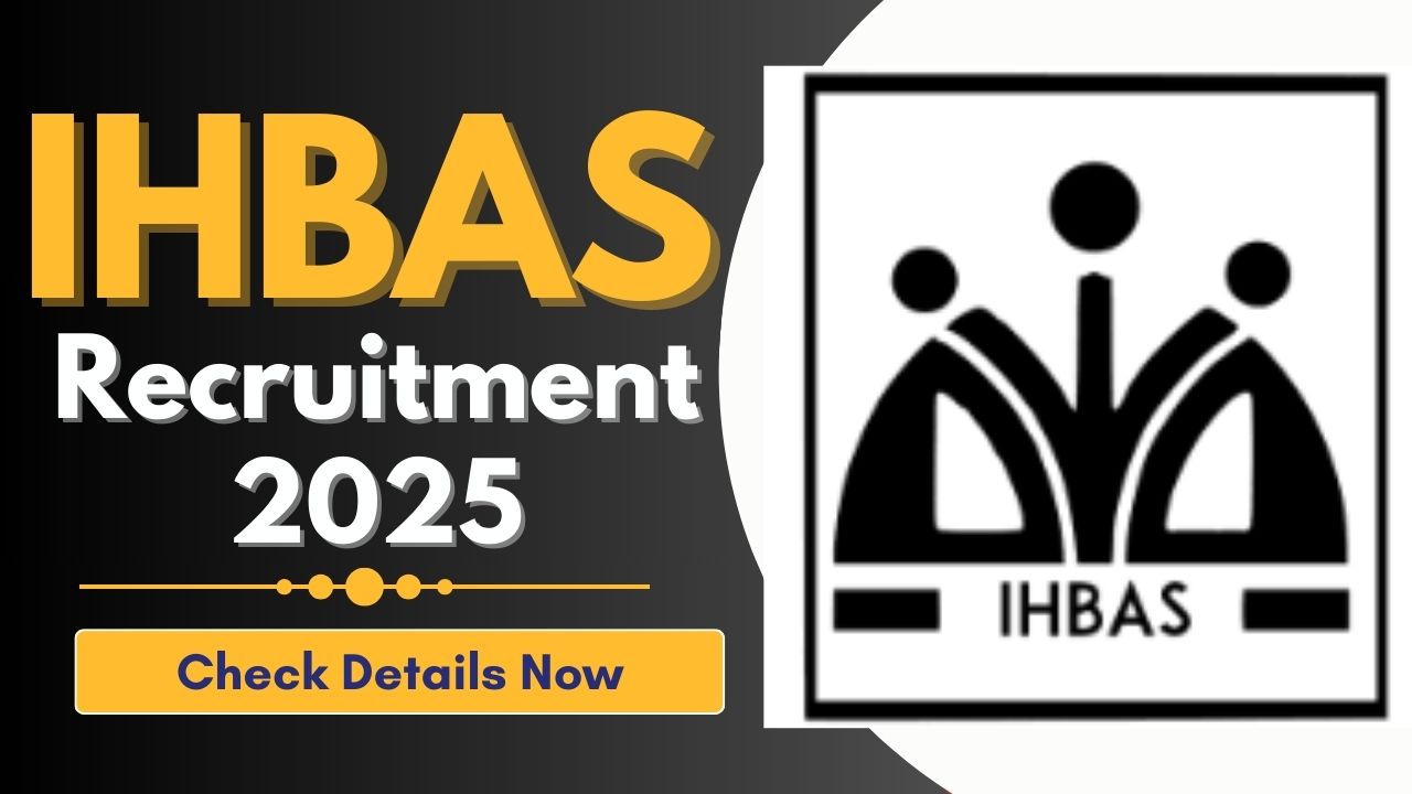 IHBAS Recruitment 2025