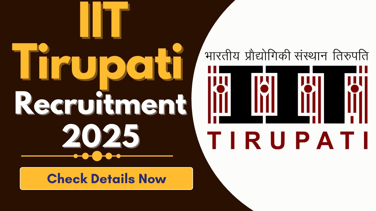 IIT Tirupati Recruitment 2025