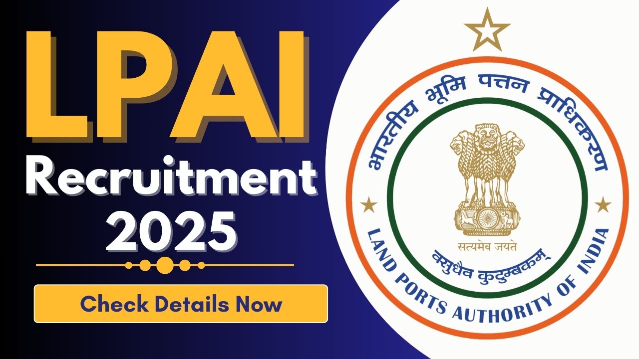 LPAI Recruitment 2025