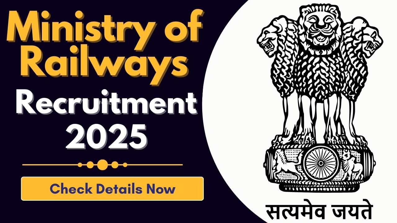 Ministry of Railways Recruitment 2025